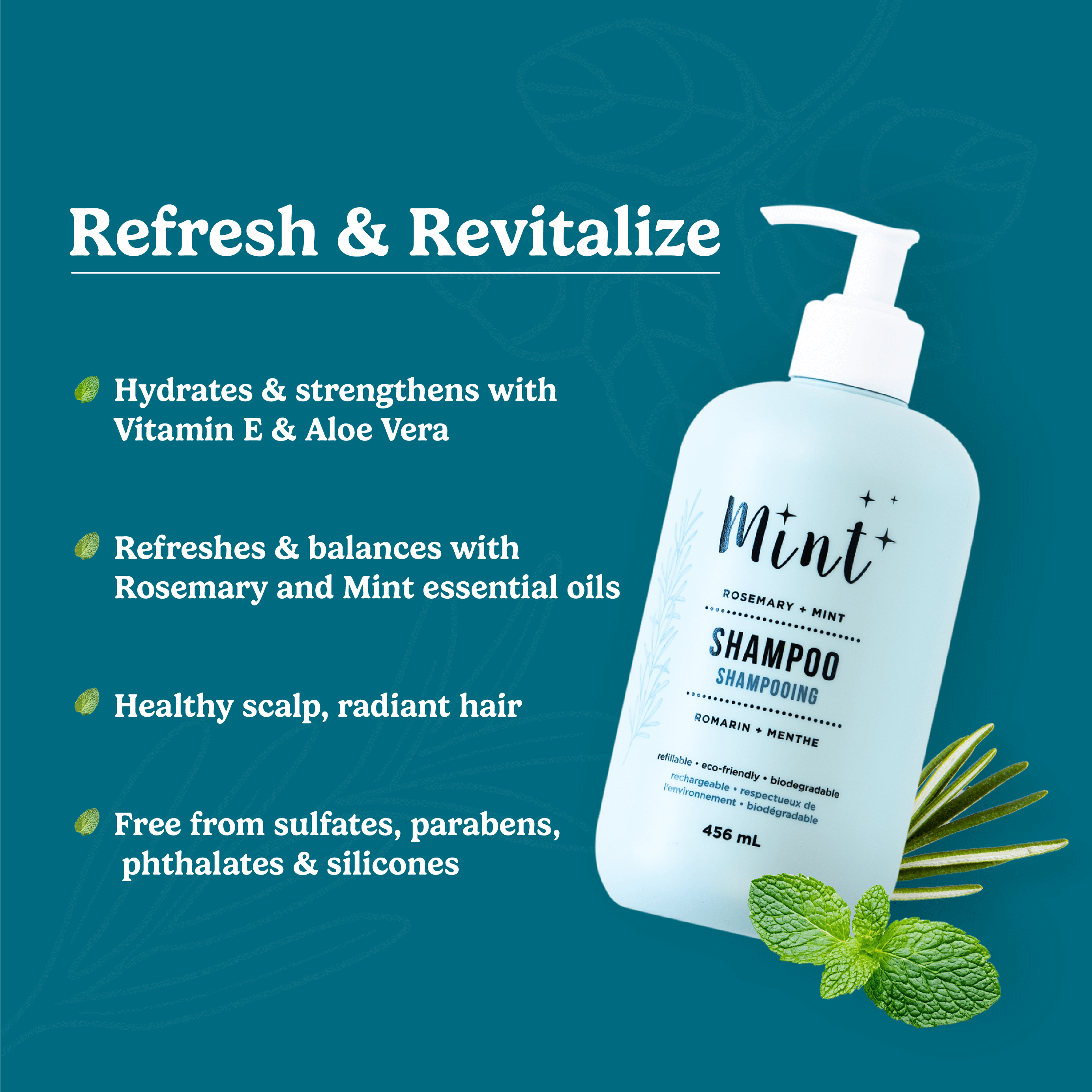 Image of Mint Rosemary + Mint Shampoo with a teal background. Title: &quot;Refresh &amp; Revitalize.&quot; Key benefits listed: hydrates and strengthens with Vitamin E &amp; Aloe Vera, refreshes with rosemary &amp; mint, supports a healthy scalp, and is free from sulfates, parabens, phthalates &amp; silicones.